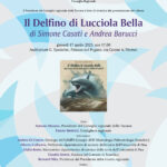 Presentazione del libro “Il Delfino di Lucciola Bella. Una storia che ha avuto inizio 4 milioni di anni fa”, a cura di Simone Casati e Andrea Barucci.